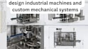 design industrial machines and custom mechanical systems
