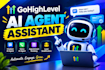 be your gohighlevel ai agent assistant, ghl expert