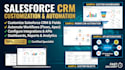 customize salesforce CRM, automate workflows and configure integrations