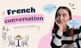 practice french conversations with you