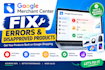 fixed, optimized google merchant center errors and disapproved products