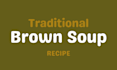 write authentic traditional soup recipes with ingredients and  instructions
