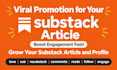 viral promotion for your substack article