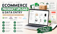 upload shopify products, create listings, integrate suppliers and do data entry