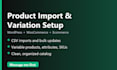 import and organize your woocommerce products and variations