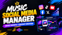 be your music social media manager for artist growth and content creation