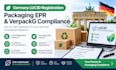 help with germany lucid registration, epr packaging and verpackg compliance