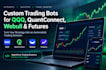 build profitable qqq trading bot, quantconnect bot, webull, futures trading bot