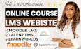 setup elearning course on moodle lms, learnworlds, tutor lms or learndash