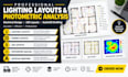 design lighting layout, electrical design, led layouts and photometric analysis
