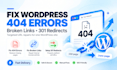 fix wordpress 404 errors, broken links and 301 redirects