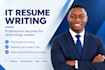 write an IT resume, tech resume, and ats friendly technology CV