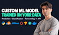 train custom ml models, fine tune llms, gpt and llama on your data