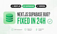 fix next js, supabase, postgresql, auth and rls bugs