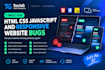 fix HTML CSS javascript and responsive website bugs