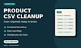 clean and organise your product catalogue CSV
