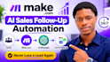 setup make com automation smart ai sales follow up sequence for cold warm leads