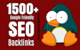 create 1500 plus Google Friendly SEO Backlinks