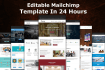 design a proficient editable mailchimp template in 12 hours