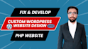 fix develop php website and custom wordpress website design
