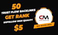 build 50 high tf backlinks to boost your site authority