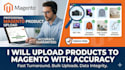 upload products to magento with accuracy