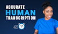 deliver accurate transcripts for any english video or audio