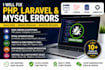 fix PHP, laravel, mysql bugs, errors, and website issues