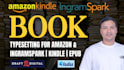 do book interior formatting, epub for KDP amazon, ingramspark, draft2digital