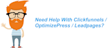 help regarding clickfunnels, leadpages, instapage, unbounce