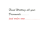 do attractive hand writing of your documents