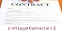 draft a Legal Contract in 1 day