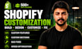 customize your shopify store and build any custom feature