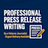 write a professional press release for your business or brand