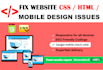 do mobile friendly design and fix issues any