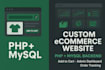 develop a dynamic ecommerce website with PHP and mysql backend