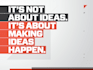 do better in implementing new IDEAS in business