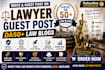 write and guest post on law blogs with dofollow SEO backlinks