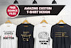 design custom awesome t shirt with your ideas