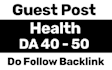 do guest post in 40 da health blog