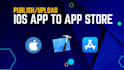 publish your ios app to appstore