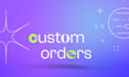 work on custom orders upon request
