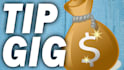 this is a tip gig