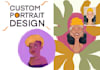 illustrate a custom portrait in my unique art style