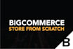 design customize and create bigcommerce site from scratch