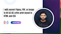 convert PDF figma or image to a4 a3 print ready HTML CSS layout