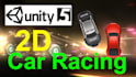 give You Unity 2D Car Racing Game Source Code