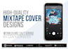 create a killer mixtape cover, album cover, or single