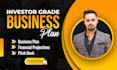 prepare an investor ready business plan or financial model