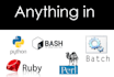 do any python, perl, bash, powershell, csharp, rust, sql or go script